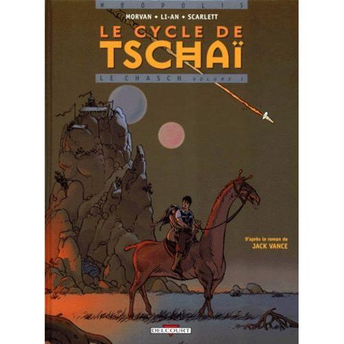 Le Cycle De Tschaï Tome 1 - Le Chasch - Partie 1