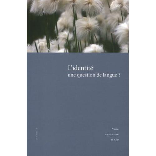 L'identité : Une Question De Langue ?