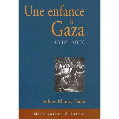Une Enfance À Gaza - 1942-1958