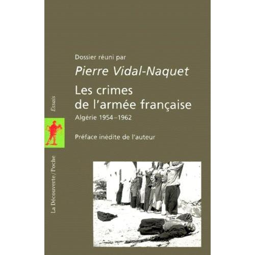 Les Crimes De L'armée Française - Algérie 1954-1962