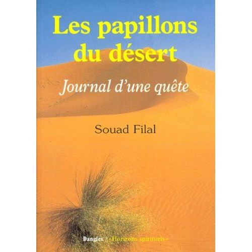 Les Papillons Du Desert - Journal D'une Quête