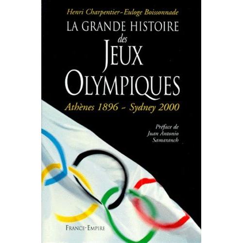 La Grande Histoire Des Jeux Olympiques - Athènes 1896-Sydney 2000 (1 Cd Audio)