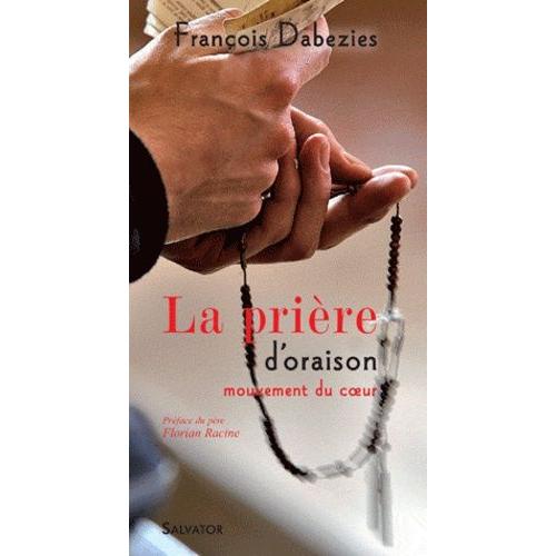 La Prière D'oraison, Mouvement Du Coeur