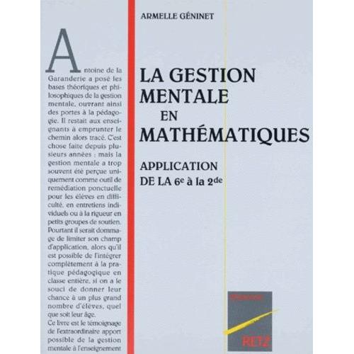 La Gestion Mentale En Mathematiques - Application De La 6ème À La 2nde