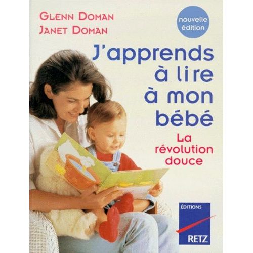 J'apprends A Lire A Mon Bebe - La Révolution Douce, Edition 1997