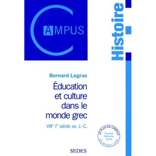 Éducation Et Culture Dans Le Monde Grec - Viiie-Ier Siècle Av - J.-C