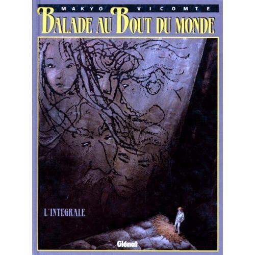 Balade Au Bout Du Monde - Intégrale Du Premier Cycle Tomes 1 À 4