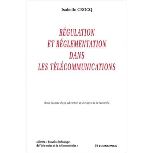 Régulation Et Réglementation Dans Les Télécommunications