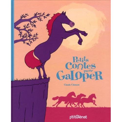 Petits Contes Pour Galoper