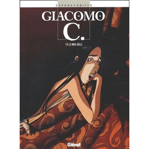 Giacomo C Tome 8 - La Non-Belle
