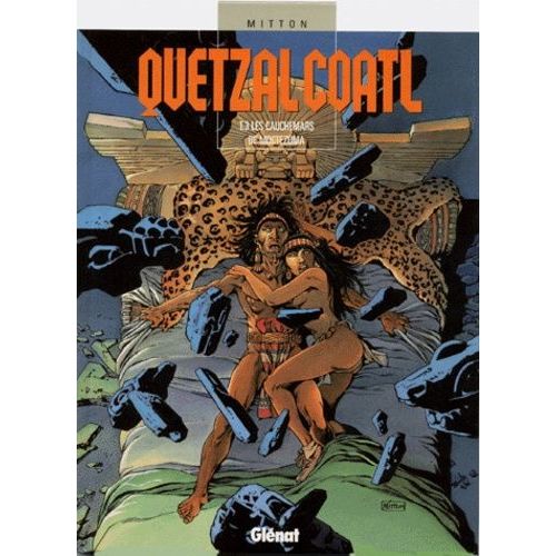Quetzalcoatl Tome 3 - Les Cauchemars De Moctezuma
