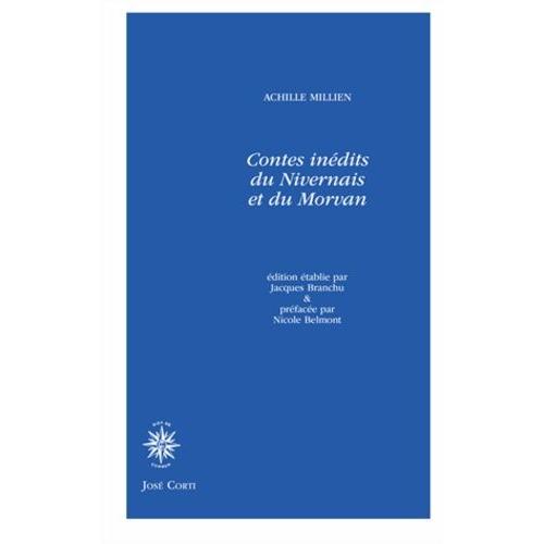 Contes Inédits Du Nivernais Et Du Morvan