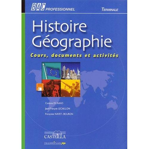 Histoire-Géographie, Terminale Bac Professionnel - Cours, Documents Et Activités