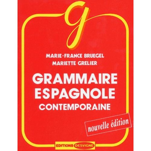 Grammaire Espagnole Contemporaine