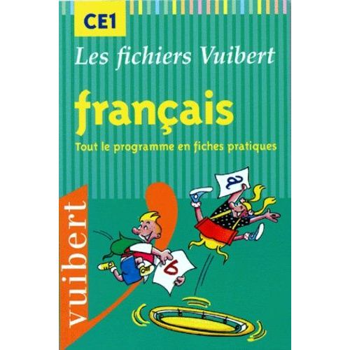 Francais Ce1 - Tout Le Programme En Fiches Pratiques