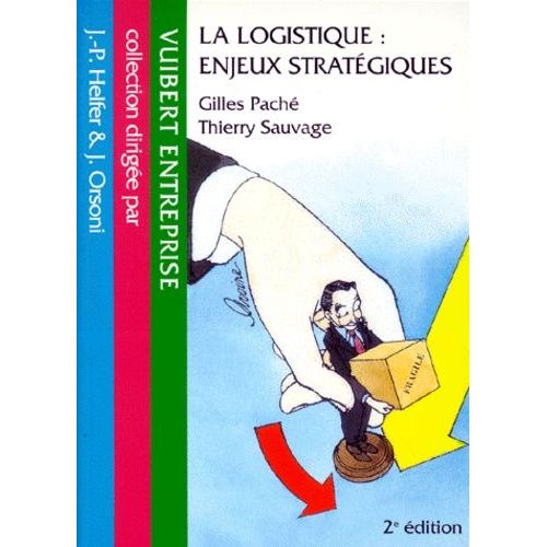 La Logistique : Enjeux Strategiques - Seconde Édition