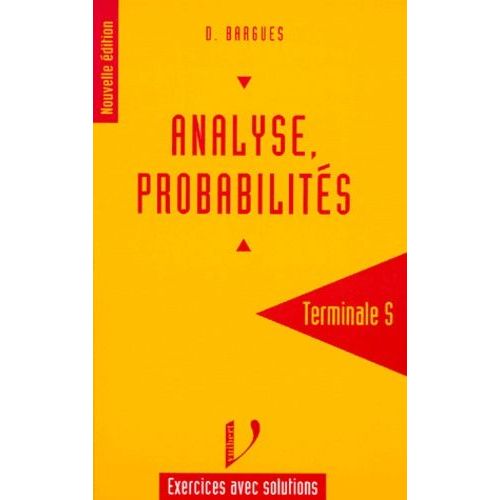 Mathématiques Terminale S Analyse, Probabilités - Exercices Avec Solutions
