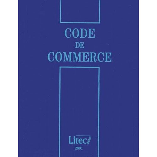 Code De Commerce - Edition 2001