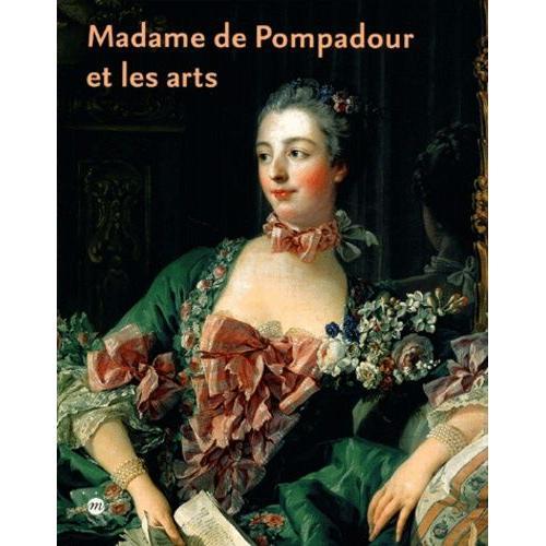 Madame De Pompadour Et Les Arts