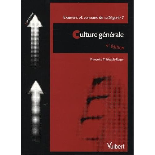 Culture Générale - Examens Et Concours De Catégorie C