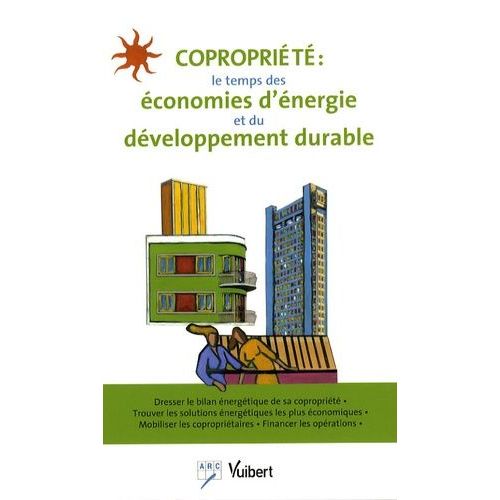 Copropriété : Le Temps Des Économies D'énergie Et Du Développement Durable