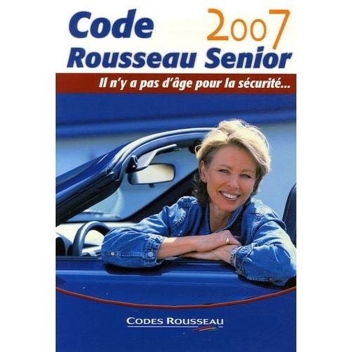 Code Rousseau Senior - Il N'y A Pas D'âge Pour La Sécurité