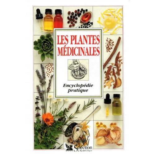 Les Plantes Medicinales - Encyclopédie Pratique