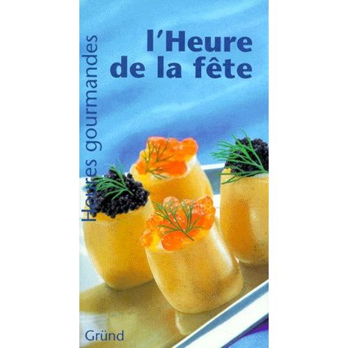 L'heure De La Fête