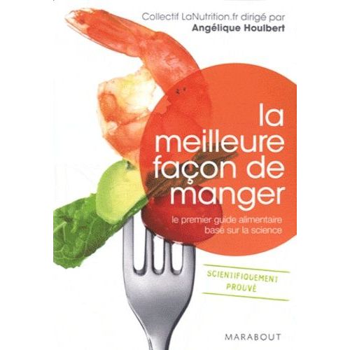 La Meilleure Façon De Manger