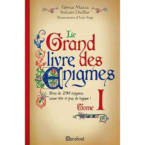 Le Grand Livre Des Énigmes - Tome 1