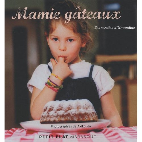 Mamie Gâteaux - Les Recettes D'amandine