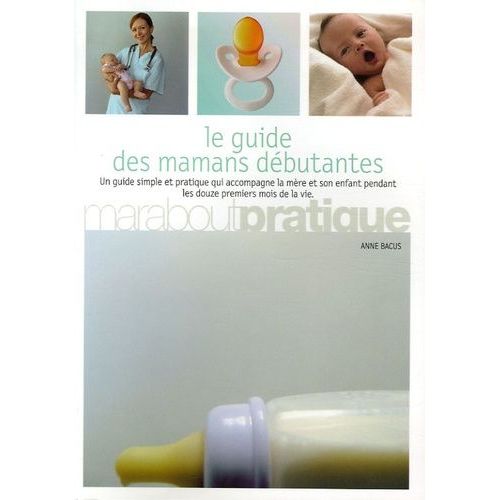 Guide Des Mamans Débutantes