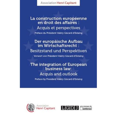 La Construction Européenne En Droit Des Affaires : Acquis Et Perspectives