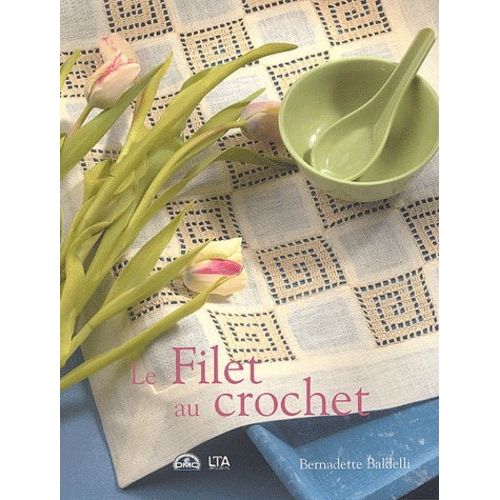Le Filet Au Crochet