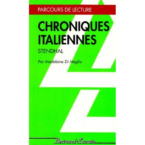 Chroniques Italiennes", Stendhal