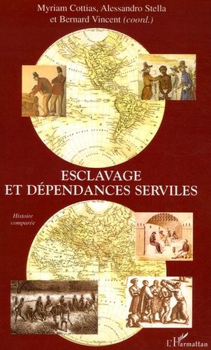 Esclavage Et Dépendances Serviles - Histoire Comparée