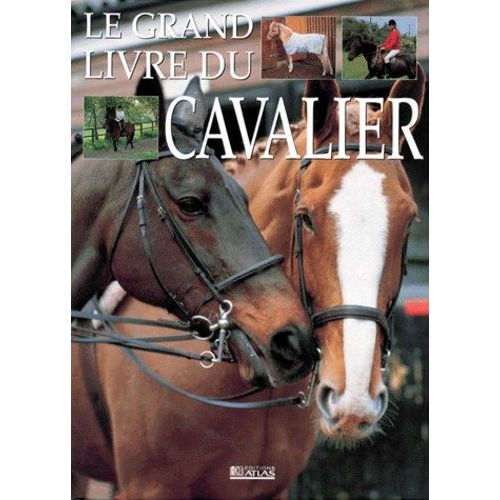 Le Grand Livre Du Cavalier