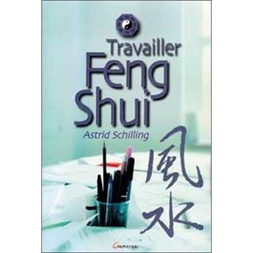 Travailler Feng Shui