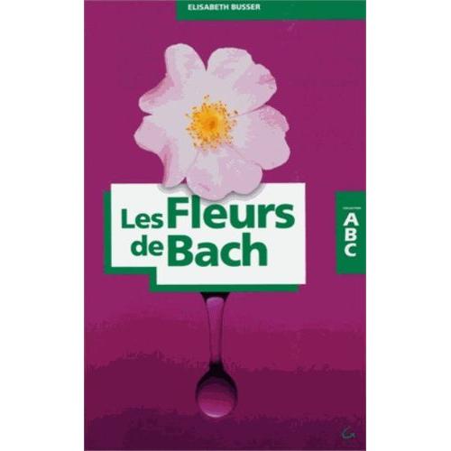 Abc Des Fleurs De Bach