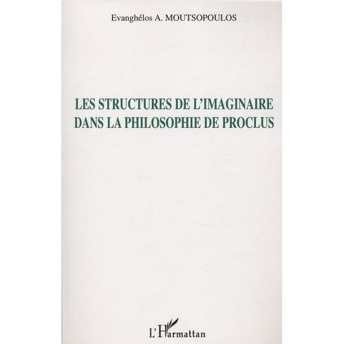 Les Structures De L'imaginaire Dans La Philosophie De Proclus