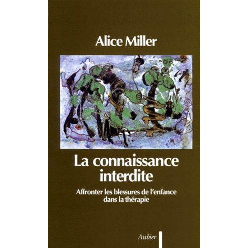 La Connaissance Interdite - Affronter Les Blessures De L'enfance Dans La Thérapie