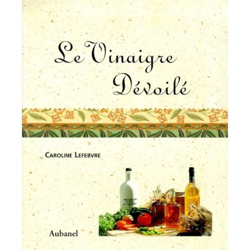 Le Vinaigre Dévoilé