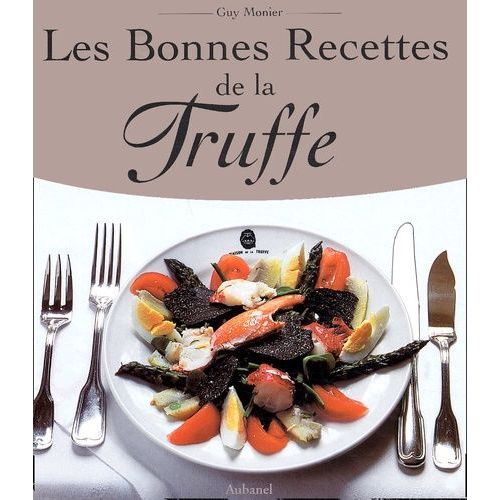 Les Bonnes Recettes De La Truffe