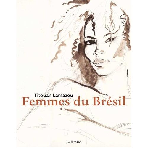 Mulheres - Femmes Du Brésil