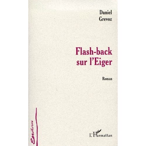 Flash-Back Sur L'eiger