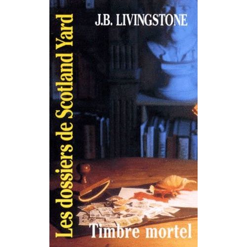 Les Dossiers De Scotland Yard Tome 27 - Timbre Mortel