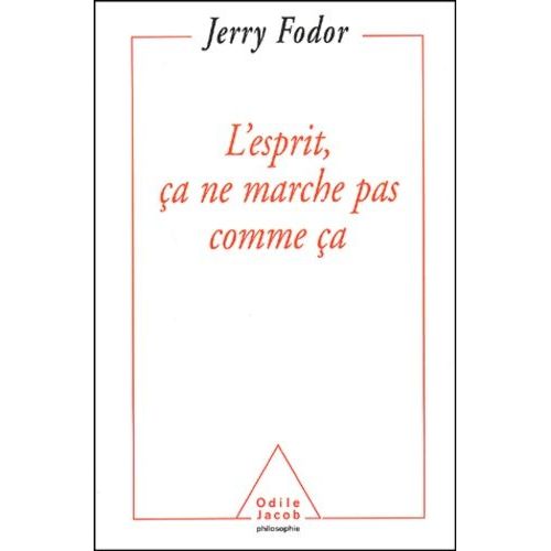 L'esprit, Ça Ne Marche Pas Comme Ça. Portée Et Limites De La Psychologie Computationnelle