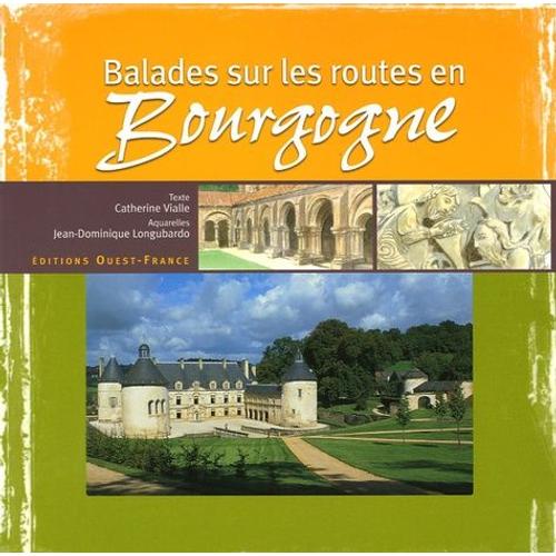 Balades Sur Les Routes En Bourgogne