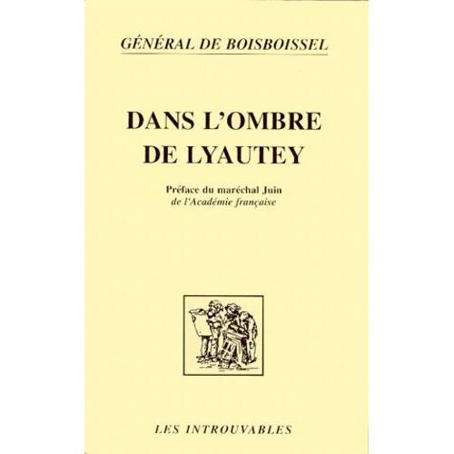 Dans L'ombre De Lyautey