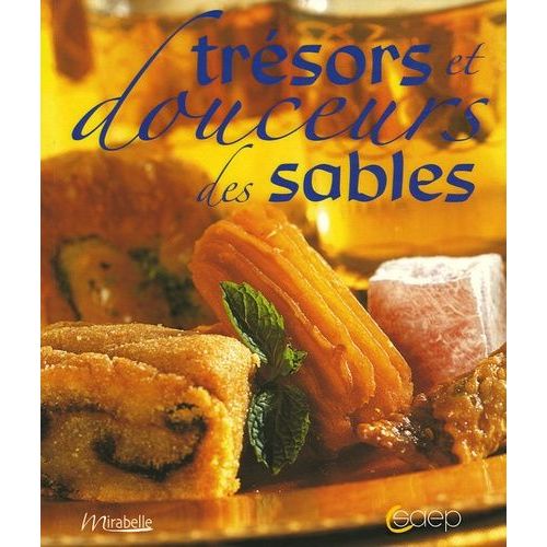 Trésors Et Douceurs Des Sables
